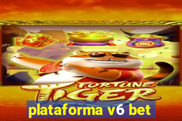 plataforma v6 bet